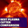 Best Plasma Cutter for the Money Reviews 2024. Comparisons, Cutter & Welder Combos, Recommendations, & Ratings