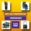 Best Air Compressor Reviews 2024: Best under $1000, $500, $400, $300, $200 & $150. Recommendations and Ratings.