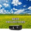 Best Projector Under 500 dollars (USD): Reviews, Recommendations & Comparisons Apr. 2024